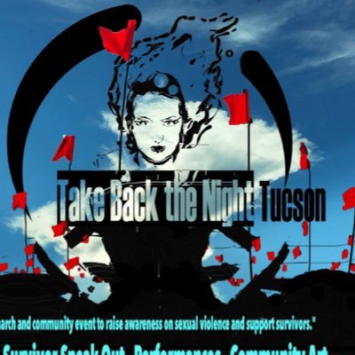 The Official Twitter of Take Back The Night Tucson 2018! TBTN is an annual March and community event to raise awareness on Sexual Violence and Support Survivors
