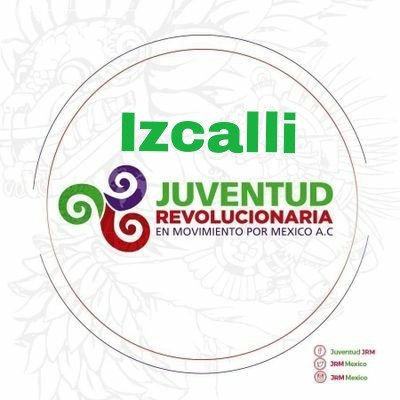 Cuenta del Dirigente de Juventud Revolucionaria en Movimiento por México AC del Municipio de Cuautitlan Izcalli del Estado de México.@JRMEstDig