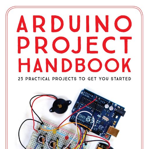 Arduino Project Handbook Volume 1 & 2 with 25 electronic projects to create by Mark Geddes, published by @nostarch https://t.co/89Ounhj3WU