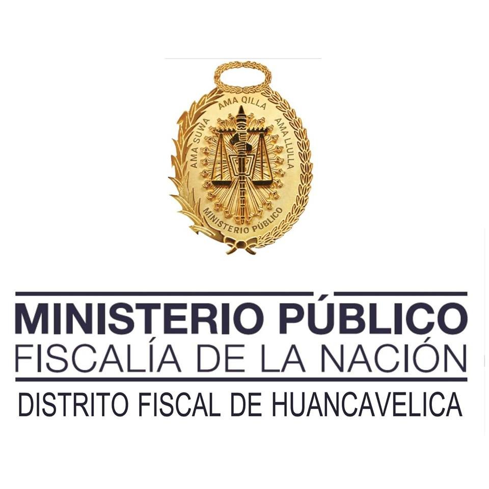 Ministerio Público - Distrito Fiscal de Huancavelica. Organismo constitucional autónomo con la misión fundamental de defender la legalidad en 🇵🇪