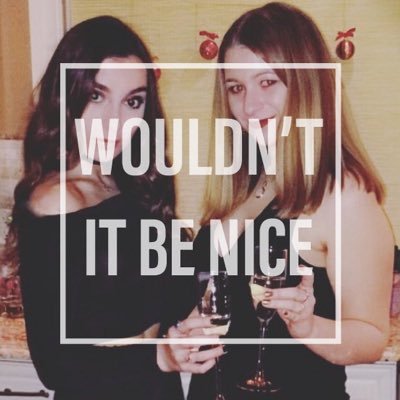 Did you ever think to yourself “Wouldn’t It Be Nice if Alexa and Emily made a podcast!” You’re welcome and thanks for listening!