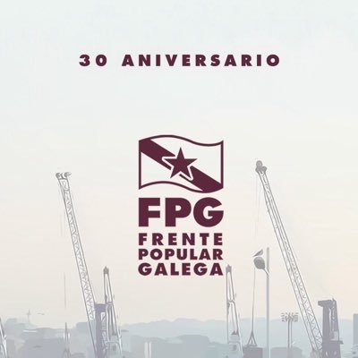 Frente Popular Galega FPG. 1988. Partido comunista galego pola #UnidadePopular e a #RepúblicaGalega. Con @anovagal (UPG en 1964. PGP en 1978)