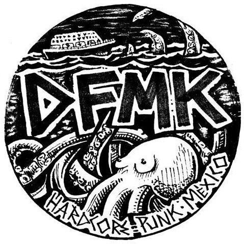 DFMK (Tijuana MX punk rock) Profile