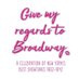 Give My Regards to Broadway (@broadwayregards) Twitter profile photo Give My Regards to Broadway (@broadwayregards) Twitter profile photo