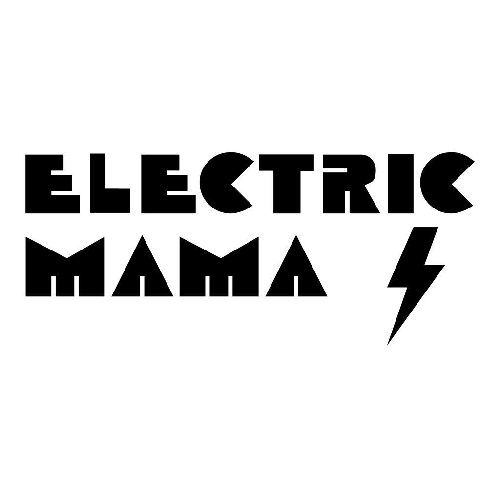 ELECTRIC MAMA