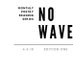 No Wave (@no_wave_adl) Twitter profile photo No Wave (@no_wave_adl) Twitter profile photo