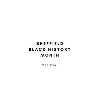 The Official Twitter For Sheffield Black History Month - UK