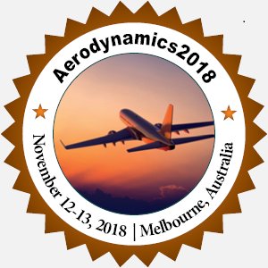 “ 7th International Conference on Aerodynamics, Fluid dynamics and Aerospace engineering” (Aerodynamics 2018) | November 12-13, 2018 | Melbourne, Australia .