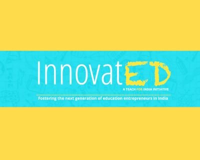 InnovatED is @teachforindia's national platform for identifying, nurturing, and nudging entrepreneurs building impactful organizations in education.