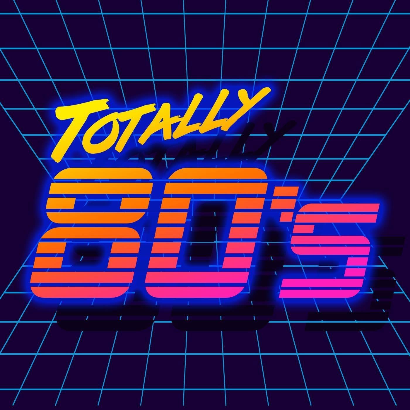 Totally 80s