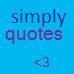 Giving you quotes RT if you enjoy/ they apply to you.