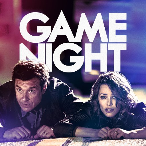 Official Twitter of Game Night. Own it Blu-ray™ and Digital now. #GameNight