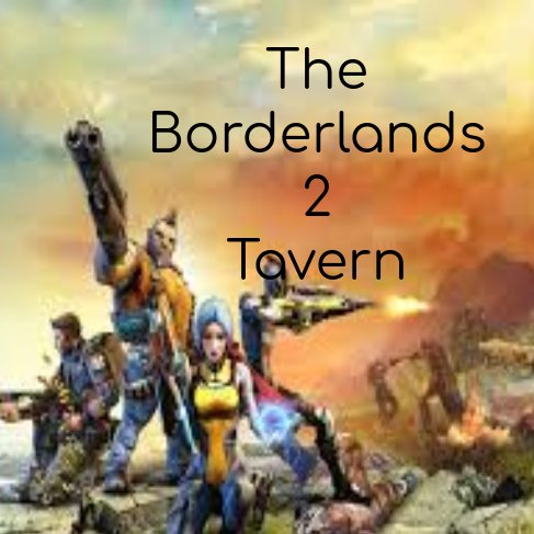 Official Twitter Page of the BL2 Tavern👌