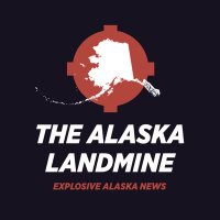 The Alaska Landmine(@alaskalandmine) 's Twitter Profile Photo