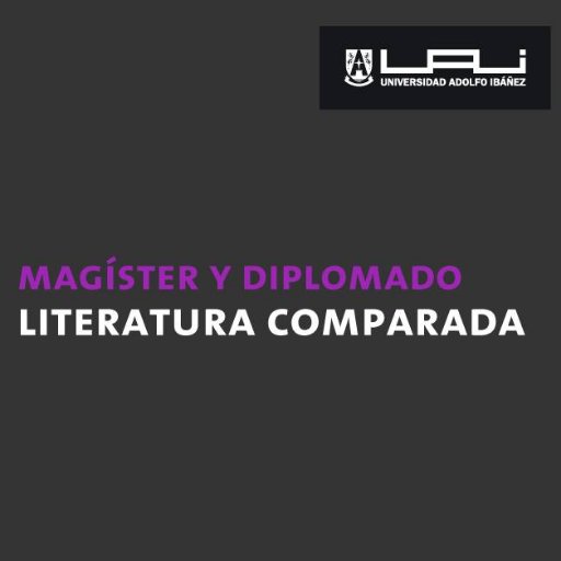MagLitCompUai's profile picture. Magíster en Literatura Comparada de la Universidad Adolfo Ibáñez