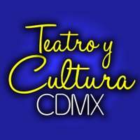 Teatro y Cultura CDMX (@teatroculturamx) 's Twitter Profile