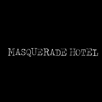 MASQUERADE HOTEL