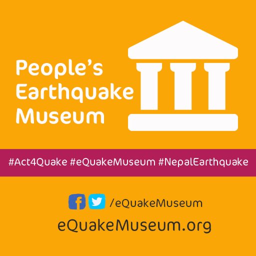 Peoples Earthquake Museum. Documenting, archiving, curating and sharing people's stories on Earthquake and disasters.