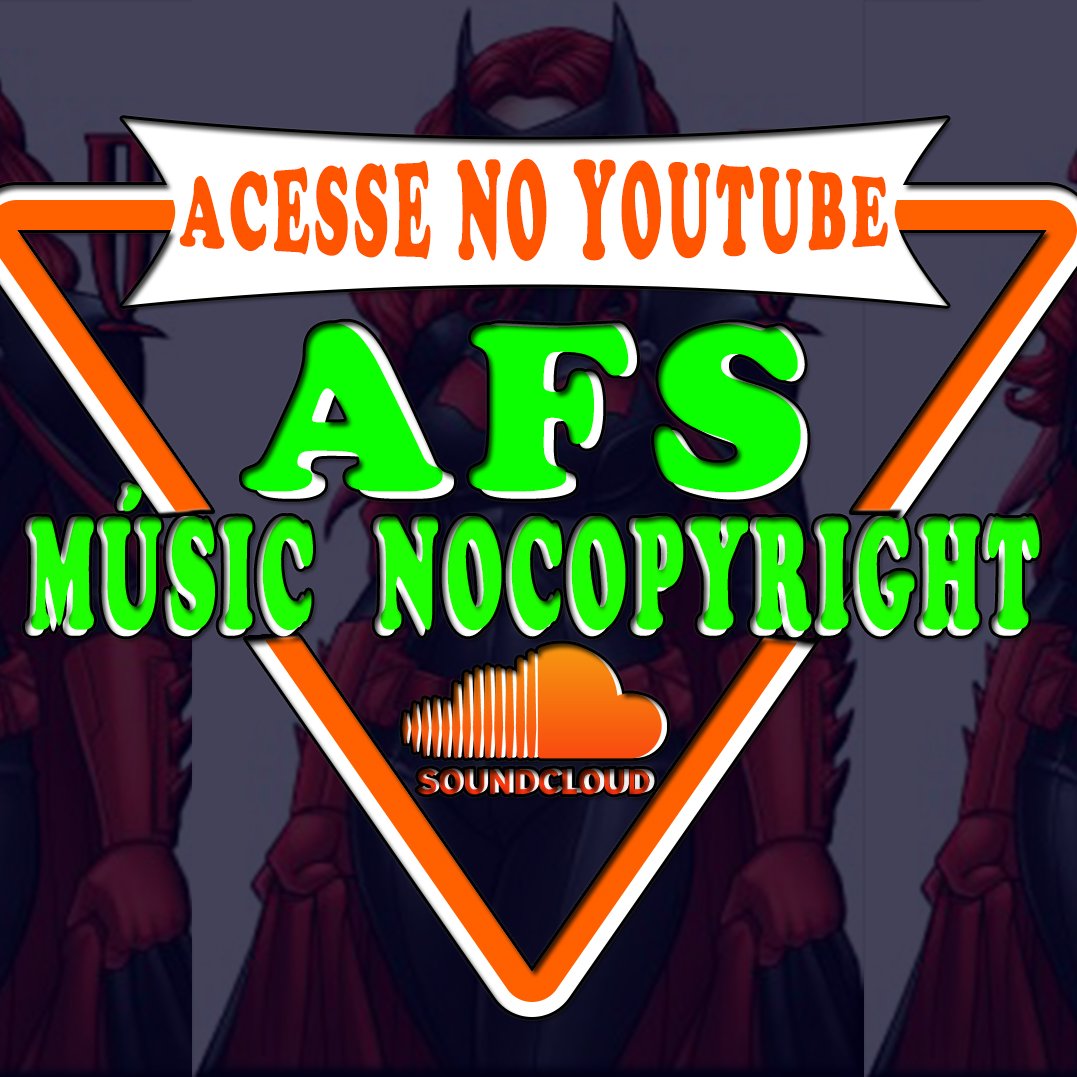 ( AFS music Nocopyright ) OFICIAL NO ( youtube ) Acesse. 👍🔔🇧🇷🇦🇷