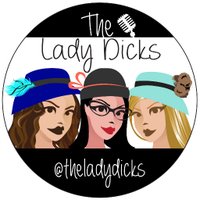 The Lady Dicks (@theladydicks) 's Twitter Profile