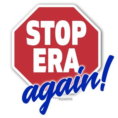 Don’t fall for a catchy slogan. ERA harms society’s most vulnerable women. Mandates taxpayer funding of abortions. Guts states’ rights. Facebook:Stop ERA Again