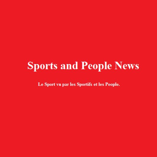 #SportsAndPeopleNews Site d'Actualité #Interviews, #LePronosticMinute, #LaParoleEstAuPeuple, #TacOTac et l'#AppelDu13Juillet2018. Fondatrice : @Myriam_Bensalah