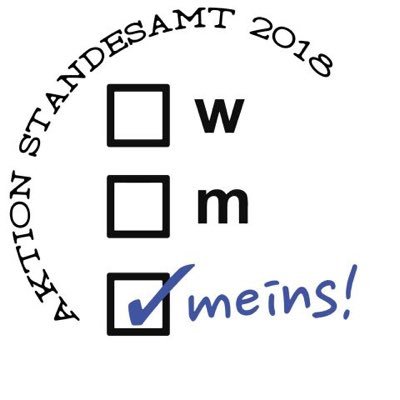 Die Aktion Standesamt 2018 fordert einen selbstbestimmten positiven dritten Geschlechtseintrag für alle, die einen wollen. #AktionStandesamt2018