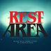 Rest Area (@restarea2018) Twitter profile photo Rest Area (@restarea2018) Twitter profile photo