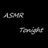 ASMR Tonight