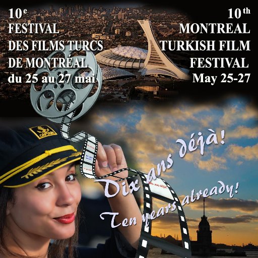 Le Festival des films turcs de Montréal, The Montreal Turkish Film Festival, Montreal Türk Filmleri Festivali