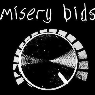 misery bids