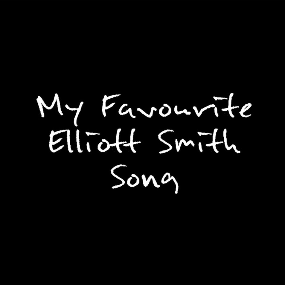 We chat to famous fans of Elliott Smith about their favourite song of his. Tweets by @RobComba & Elizabeth Withstandley.