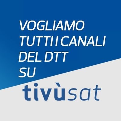 Vogliamo TUTTI i canali del Digitale Terrestre sul Satellite e su TivùSat! 
Per tutti gli utenti di TivùSat delusi dalla mancanza dei vari canali del DTT.