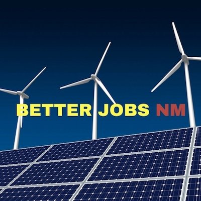 Working to create the clean energy jobs that the New Mexico economy needs.