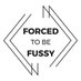 Forced To Be Fussy (@ForcedToBeFussy) Twitter profile photo