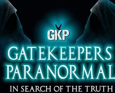 Gatekeepers paranormal the no 1 investigative team that seeks the truth and raises funds for Charity