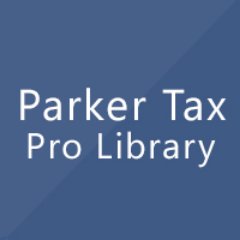 The Latest In-Depth #Tax and #Accounting Articles from Parker Tax Pro Library.