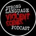 Strong Language & Violent Scenes Podcast (@strongviolentpc) artwork