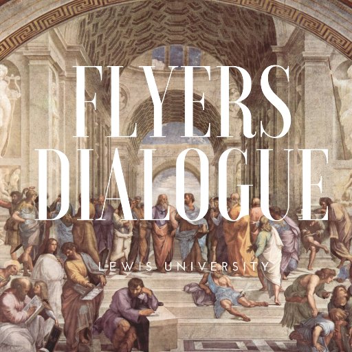 Lewis University's philosophy club, open to all students // Instagram: @flyersdialogue