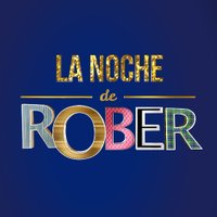 La Noche de Rober (@lanochederober) 's Twitter Profile Photo