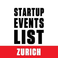 Startup Events List - Zurich (@startupeventzur) 's Twitter Profile