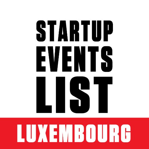 Your calendar for startup and tech events in Luxembourg. Updated daily. Sign up for invites. #StartupEventLUX #Luxembourg #Lux #startups #tech