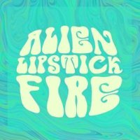 Alien Lipstick Fire (@alienlpstckfire) 's Twitter Profile