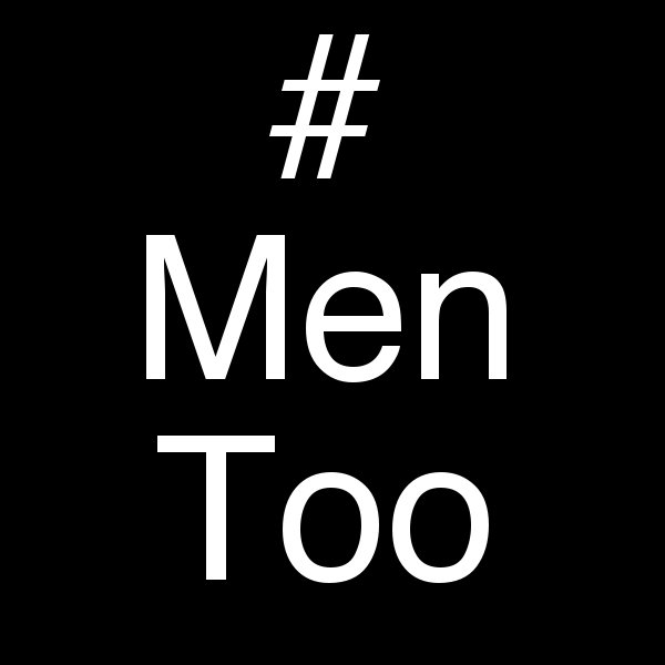 Celebrate the good men in the world.

#MenToo