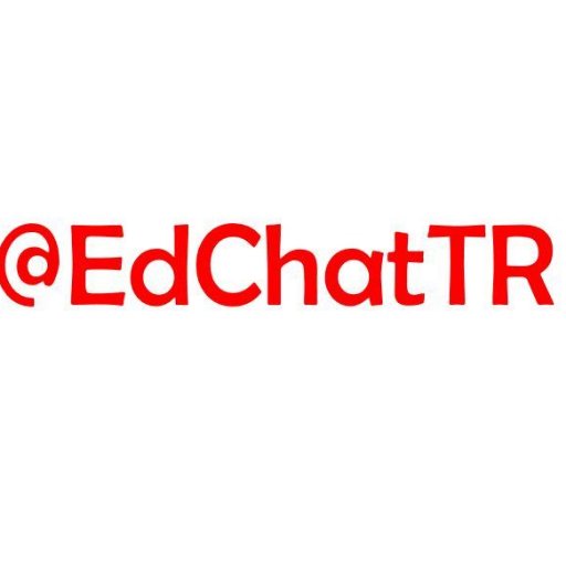 #EdchatTR  #Turkey #education #edu #egt #EdChatEU