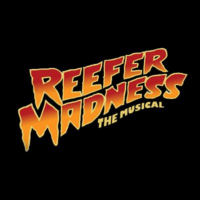 The Official Twitter for #ReeferMadness - coming soon to a town near you!