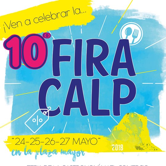 Fira Calp Feria de gastronomía y comercio de Calpe, décima edición del 24 al 27 de mayo en la Plaza Mayor, con más tapas y más expositores. ¿Te lo vas a perder?