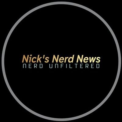 Nick's Nerd News:Nerd Unfiltered