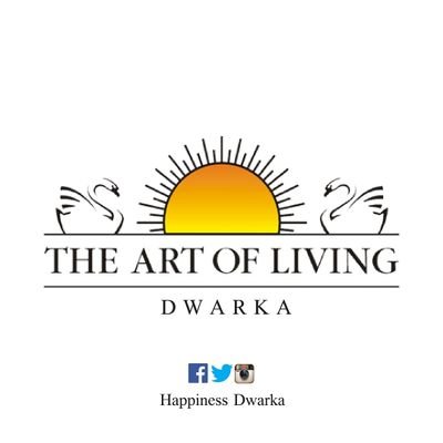 The Art Of Living Dwarka  Official page for the updates of upcoming courses, follow-ups, sessions & other events with regular doses of knowledge and wisdom