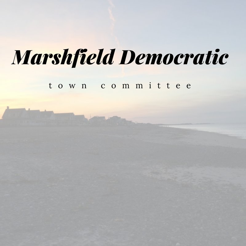 Marshfield Democratic Town Committee support Democratic candidate for office in Marshfield Ma